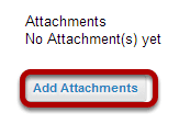 Add Attachment. (Optional)