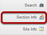 To access this tool, select Section Info from the Tool Menu in your site.